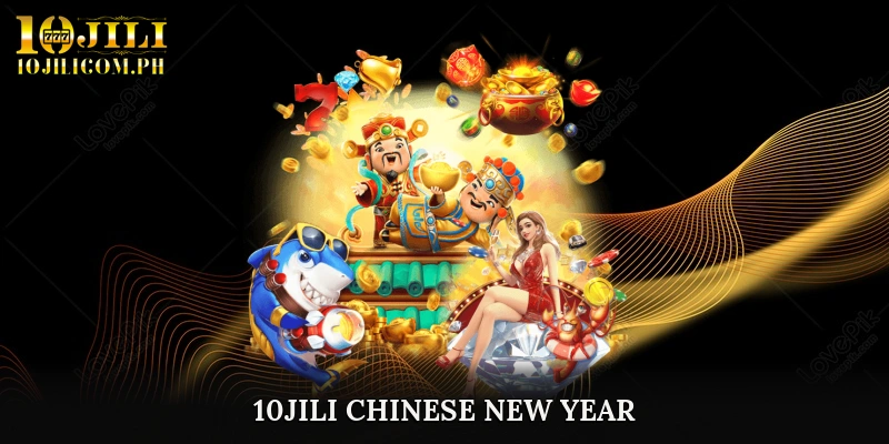 10JILI Chinese New Year