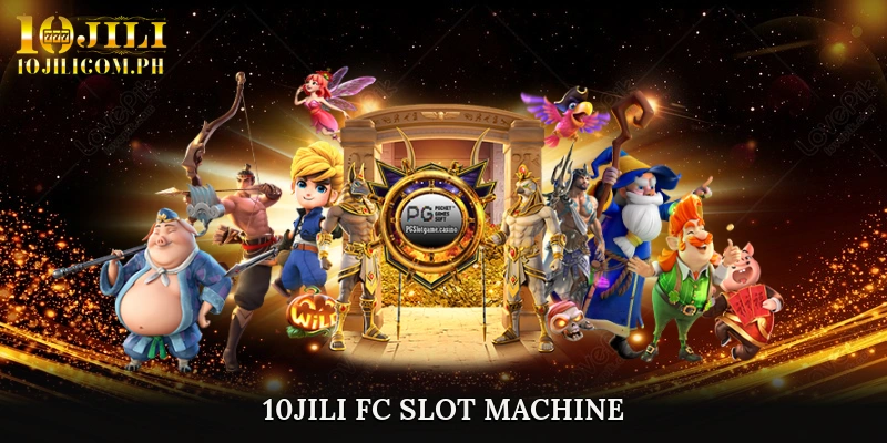 10JILI FC Slot Machine