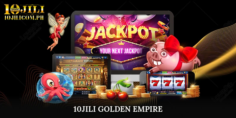 10JILI Golden Empire