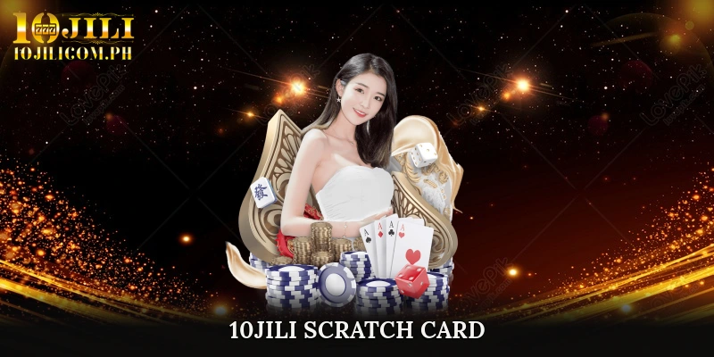 10JILI Scratch Card