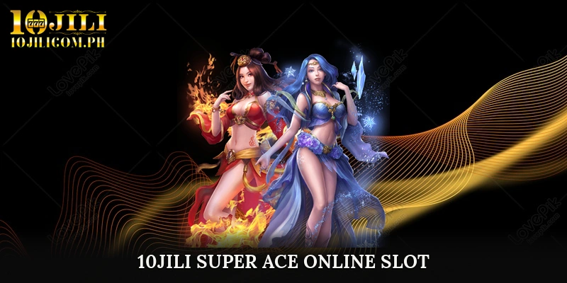 10JILI Super Ace