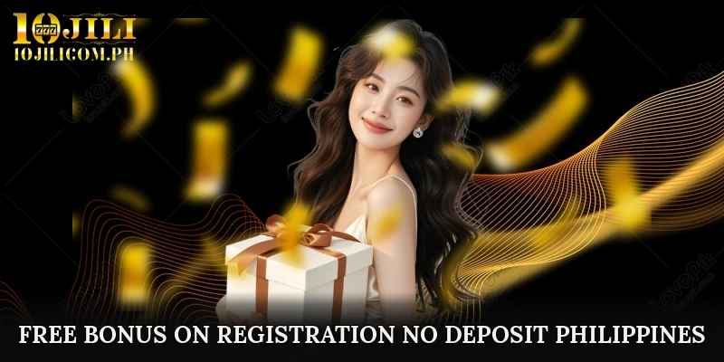 Free bonus on registration no deposit Philippines