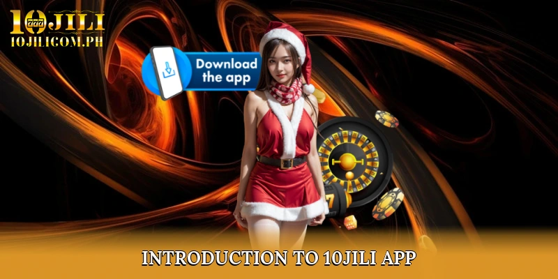 Introduction to 10JILI App