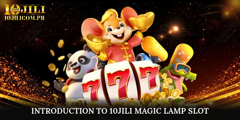 Introduction to 10JILI Magic Lamp Slot