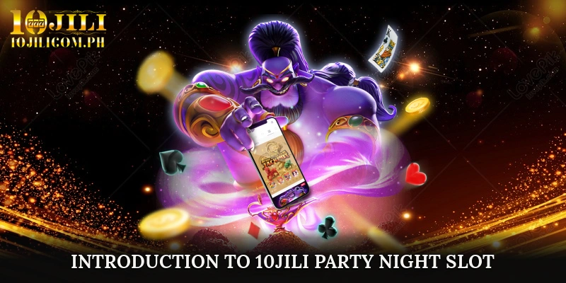 Introduction to 10JILI Party Night slot
