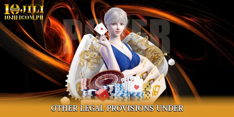 Other Legal Provisions Under the Terms and condition