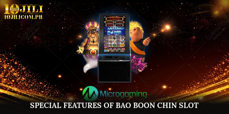 Special Features of Bao Boon Chin Slot