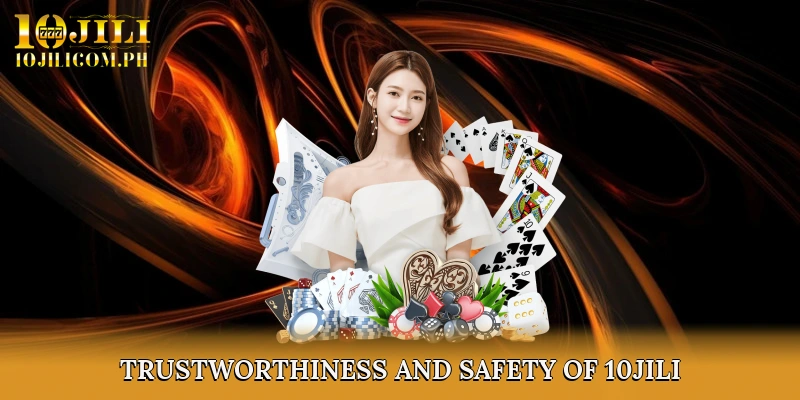 Trustworthiness and Safety of 10JILI