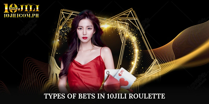 Types of Roulette Tables in 10JILI