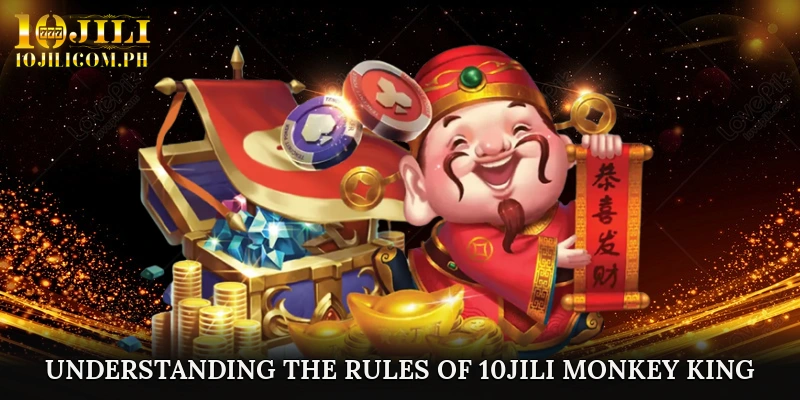 Understanding the Rules of 10JILI Monkey King