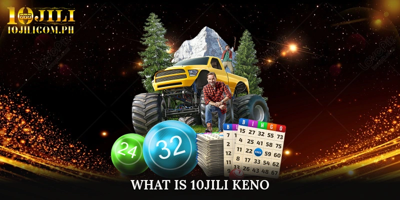 What is 10JILI Keno?