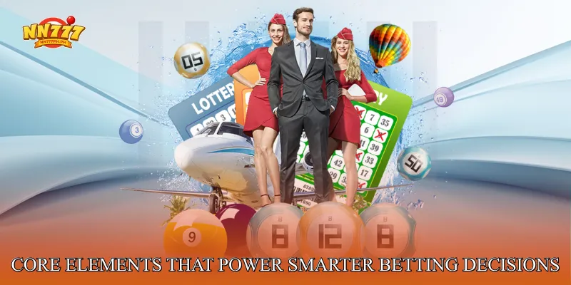 Core Elements That Power Smarter Betting Decisions