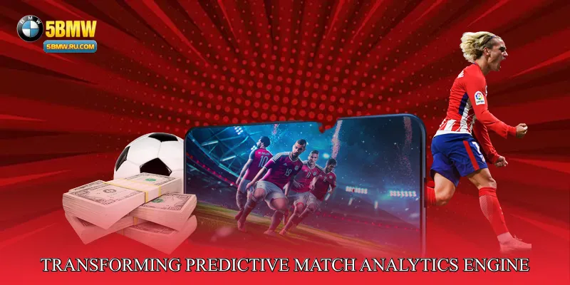 Predictive Match Analytics Engine: Transforming Sports Betting