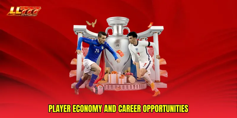 Player Economy and Career Opportunities