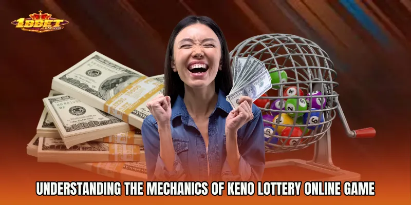 Understanding the Mechanics of Keno Lottery Online Game